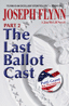 The Last Ballot Cast Part 2