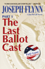 The Last Ballot Cast Part 